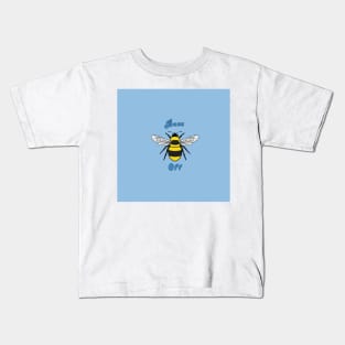 Buzz off Kids T-Shirt